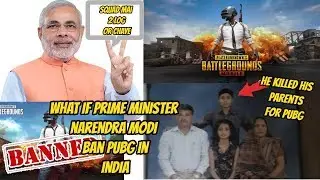 What If Prime Minister Narendra Modi Ban PUBG In India, Boy Filed Petition To ban PuBG Mobile😱