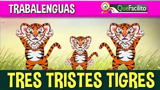 Trabalenguas: Tres Tristes Tigres