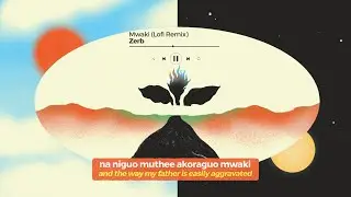 Zerb - Mwaki (Lofi Remix)