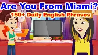 Are you from Miami? Learn Everyday English for Speaking | Daily English Conversation