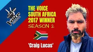 'Craig Lucas' The Voice South Africa 2017 Season 2 Winner 🏆