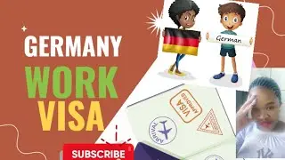 Germany Work Visa Requirements,Cost, Processing Time, Sponsorship, Work Permit 