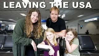 We Are Leaving the USA.