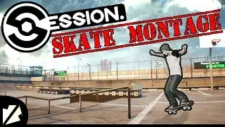 Project: Session Skate Montage (Pre Alpha Gameplay)