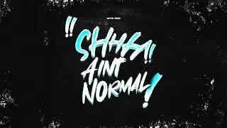 WTO Sco | "Shhh Aint Normal" | [Official Audio]