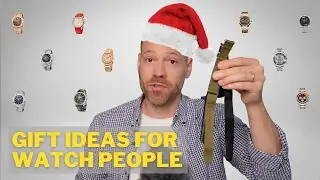 What Gift To Buy For Watch People? Complete Guide!
