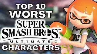 Top 10 Worst Super Smash Bros. Ultimate Characters