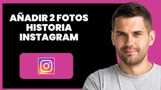 Cómo Agregar 2 Fotos En Historia De Instagram (Paso A Paso)