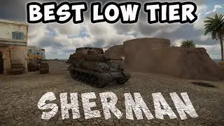 Is The Sherman 105 The Perfect Low Tier Tank in War Thunder!?