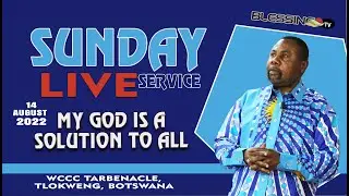 The WCCC SUNDAY SERVICE BROADCAST( 14 AUGUST 2022)