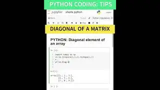 PYTHON NUMPY ARRAY| MATRIX IN PYTHON| DIAGONAL ELEMENT OF MATRIX| 