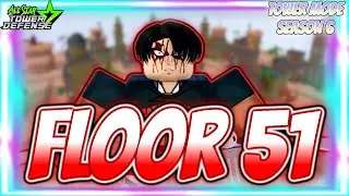 [ TOWER MODE ] Floor 51 Season 6 Solo Guide | All Star Tower Defense