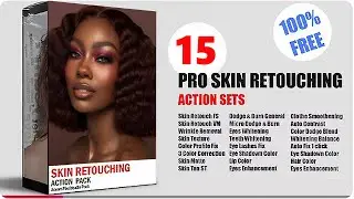 Best 15 Pro Retouching Actions—FREE Download | Retouch Like a Pro—Photoshop Tutorial
