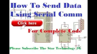 Microcontroller 8051 Project 29 How to Send Data Using Serial Communication