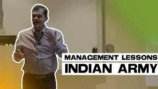 Leadership Management lessons | Col Ajay Singh | Indian Army