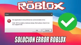 Solution: The application encountered an unrecoverable error (Roblox 2026)
