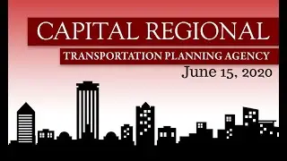 Capital Regional Transportation Planning Agency Meeting -  June 15, 2020