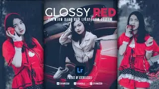 Preset Red Glossy Photography Tutorial Lightroom 2021