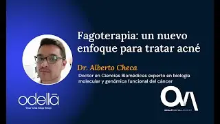 Fagoterapia: Un nuevo enfoque para tratar acné - Dr. Alberto Checa