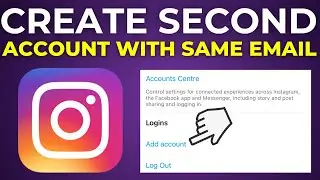 How Do I Create a Second Instagram Account with The Same Email