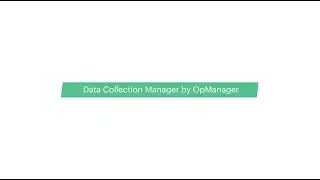 Data Collection Manager | ManageEngine OpManager