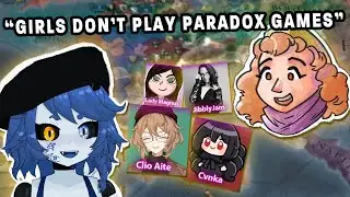 I played EU4 multiplayer with a bunch of girls...