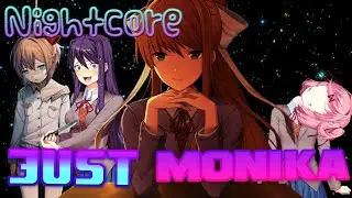 【Nightcore/Switching vocals】Just Monika