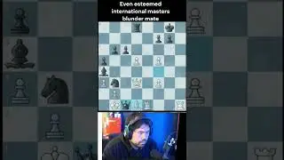 Esteemed International Master is not perfect