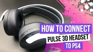 How to Connect Pulse 3D Headset to PS4: Quick Setup Guide & Troubleshooting