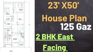 23'x50' House Plan|2BHK|East Facing Plot|125 Gaz