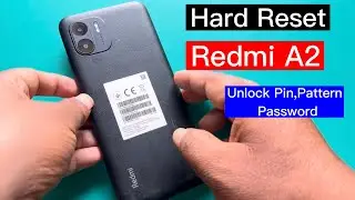 Hard Reset Redmi A2/Remove pin pattern and password 2024