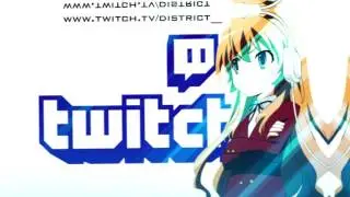 Streaming again! :) twitch.tv/district__   (Upload later tonight)