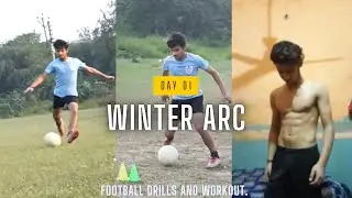 Day 01 Football Drills and Workout Session ||Beginning of Winter Arc || Akshit Ftbl