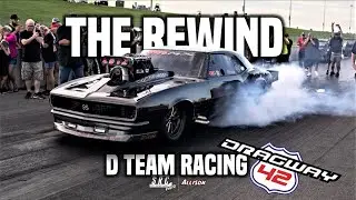 The Rewind: D-Team's race at Dragway 42
