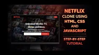 How to Create a Netflix Clone Using HTML, CSS, and JavaScript in 2025  | Step-by-Step Tutorial