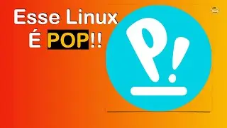 Review Pop!_OS - Esse Linux é POP!