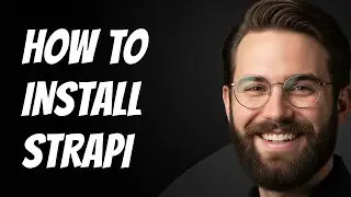 How to Install Strapi