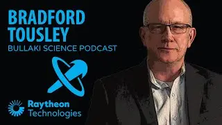 Raytheon Technologies, High-Payoff/High-Risk R&D for Full-Spectrum Dominance with Bradford Tousley