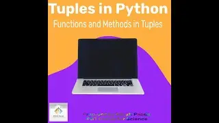 Tuples in Python(Functions and Methods)