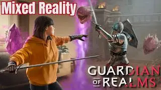 Guardian of Realms, Mixed Reality: Early Access Available Now!