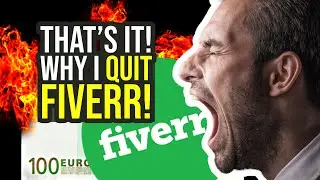 Why I Quit Fiverr