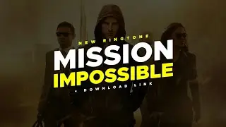 MISSION IMPOSSIBLE 5 || NEW RINGTONE 2019 ||
+DOWNLOAD LINK