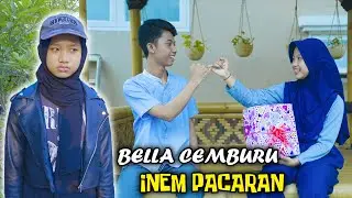 INEM DAN ERKI PACARAN || BELLA CEMBURU