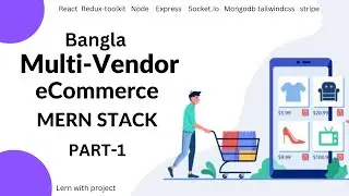 Multi vendor ecommerce  MERN Stack [Bangla] socket.io stripe stripe connect project overview