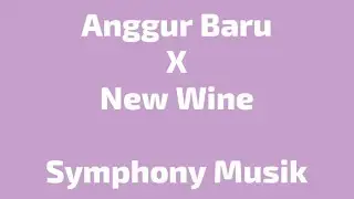 Anggur Baru New Wine piano tutorial / cover (original version)