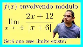Limite de uma Função Envolvendo Módulo.