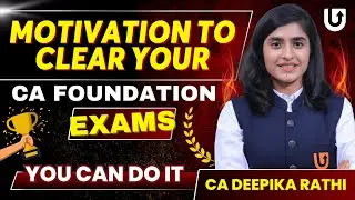 Motivation to clear your CA Foundation Exams !! You can do it 