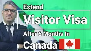 🛑 Extend Your Canada Visitor Visa: Avoid Overstaying & Stay Legally (2025-2026 Guide) 🇨🇦
