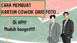 CARA MEMBUAT KARTUN COWOK DARI FOTO DI HP! INFINITE DESIGN