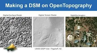 How to Make a Digital Surface Model (DSM) on OpenTopography